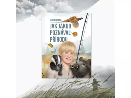 Vagner Kniha Jak Jakub poznával přírodu